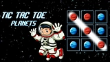 Tic Tac Toe Planets